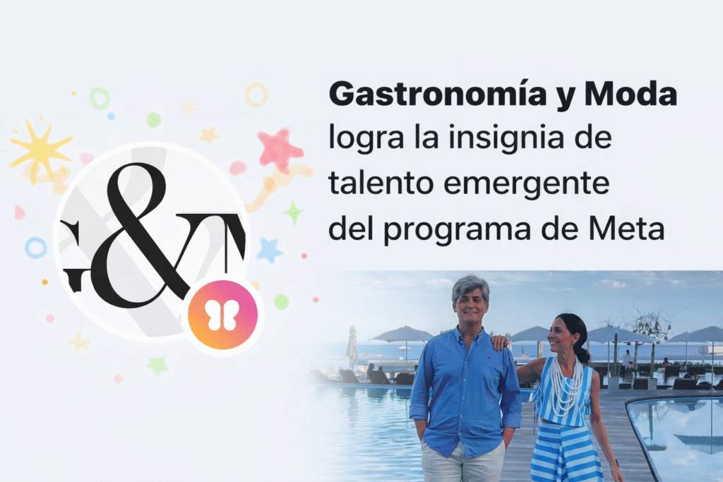 Gastronomía y Moda recibe el reconocimiento de Facebook como talento emergente - Gastronomía y Moda