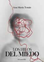 'Los Hilos de Miedo', una historia intrigante que llevará al lector al límite de las emociones humanas - Gastronomía y Moda