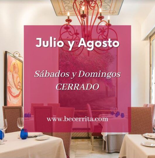 Horario de verano 2024 en el restaurante Becerrita - Gastronomía y Moda