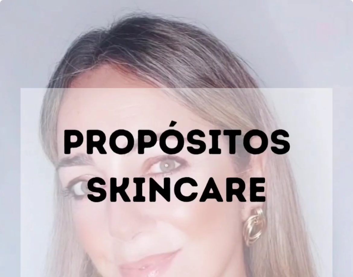 Propósito skincare y comienza a cuidar tu piel como se merece Propósito skincare y comienza a cuidar tu piel como se merece - Gastronomía y Moda