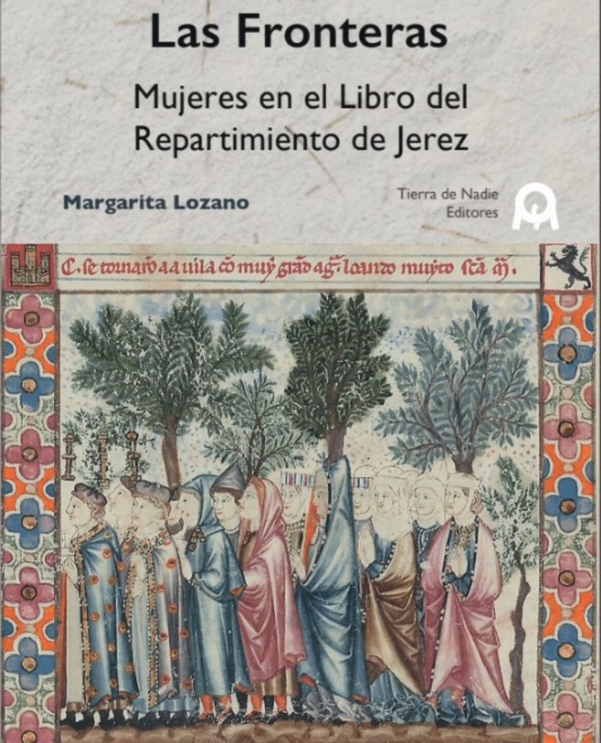 Margarita Lozano presenta «Las Fronteras. Mujeres en el Libro del Repartimiento» Margarita Lozano presenta "Las Fronteras. Mujeres en el Libro del Repartimiento" - Gastronomía y Moda