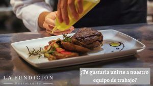 Oferta de empleo. ¿Te gustaría trabajar en La Fundición Restaurante? - Gastronomía y Moda