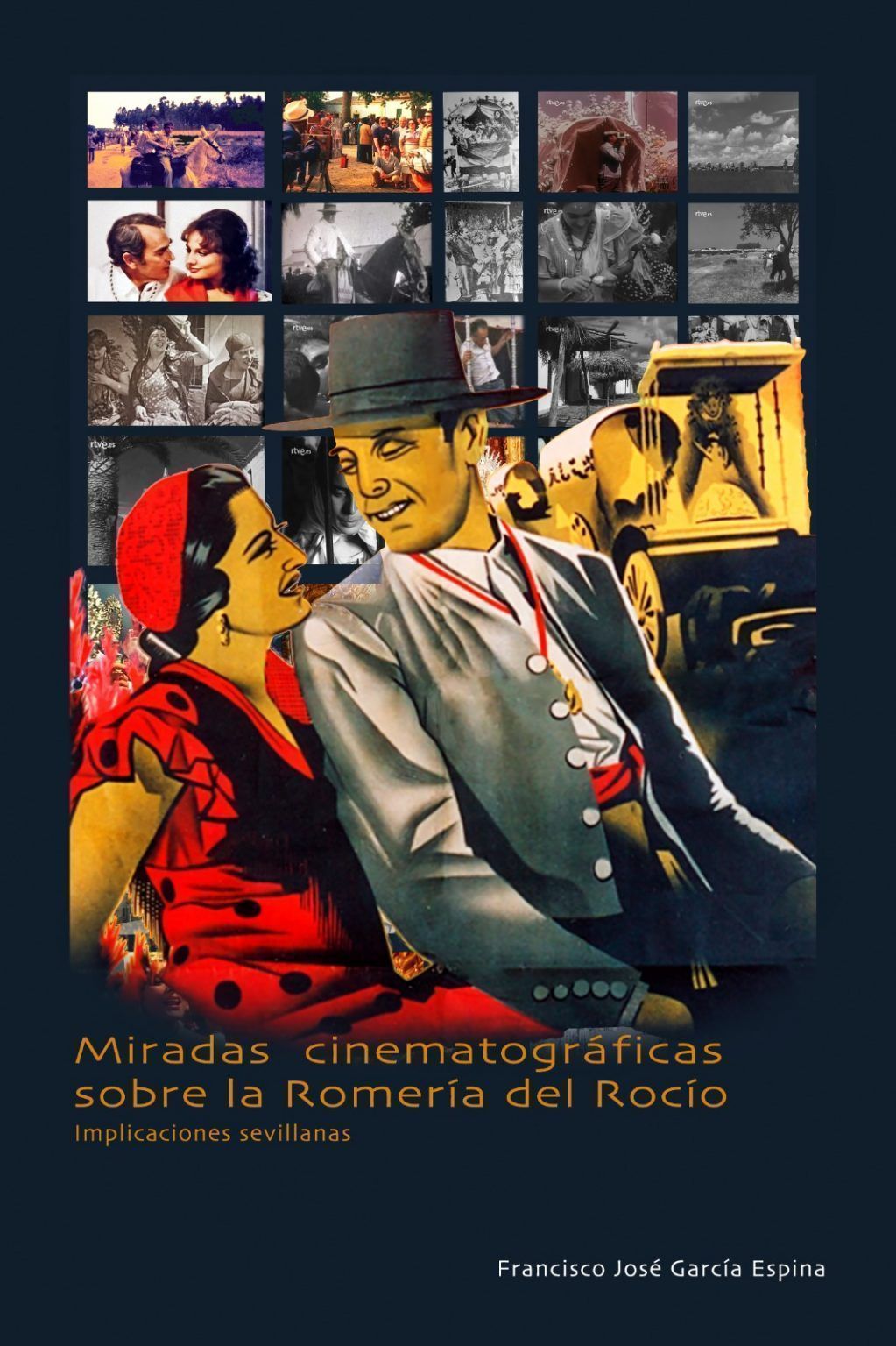 El Rocío a través del cine - Gastronomía y Moda