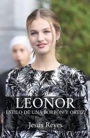 'Leonor: Estilo de una Borbón y Ortiz', el nuevo libro del periodista Jesús Reyes sobre la Princesa de Asturias - Gastronomía y Moda