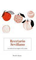 Recetario Sevillano, un libro que une poesía y gastronomía - Gastronomía y Moda