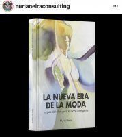 La nueva era de la moda: La guía definitiva para la moda emergente - Nuria Neira - Gastronomía y Moda